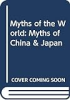 Myths_of_China_and_Japan