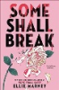 Some_shall_break