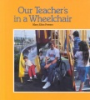 Our_teacher_s_in_a_wheelchair