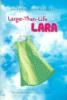 Larger-than-life_Lara