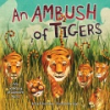 An_ambush_of_tigers