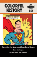 Colorful_History__54__Inventing_the_American__Superhero__Dream