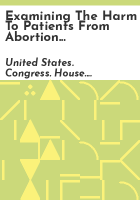 Examining_the_harm_to_patients_from_abortion_restrictions_and_the_threat_of_a_national_abortion_ban